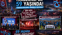 Trabzonspor 59. yaşını coşkuyla kutladı