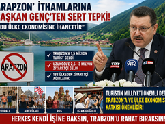 "Arapzon" İthamlarına Başkan Genç’ten Sert Tepki: "Trabzon'u ve Ülke Ekonomisini Hedef Alıyorlar"