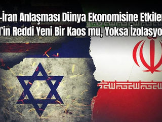 ABD-İran Anlaşması Dünya Ekonomisine Etkileri