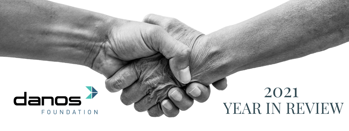 2021 Danos Foundation Year in Review