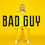 Miniature : Bad Guy - Billie Eilish