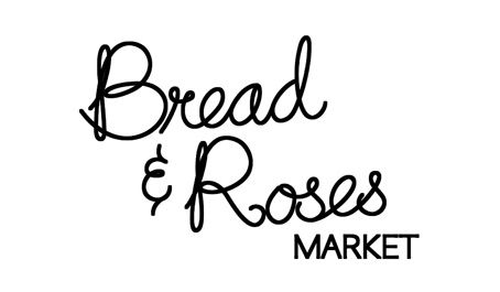 Bread and Roses Market