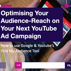 Optimising Your Audience-Reach on Your Next YouTube Ad Campaign