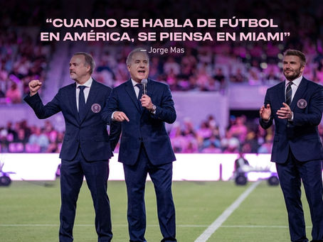 “Cuando se habla de fútbol en América, se piensa en Miami”. Y esta vez es verdad