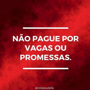 Não pague por Vagas ou Promessas