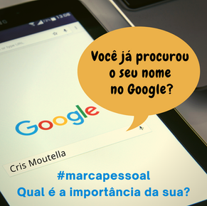 Você já procurou o seu nome no Google?