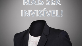 NÃO QUERO MAIS SER INVISÍVEL – Parte 1