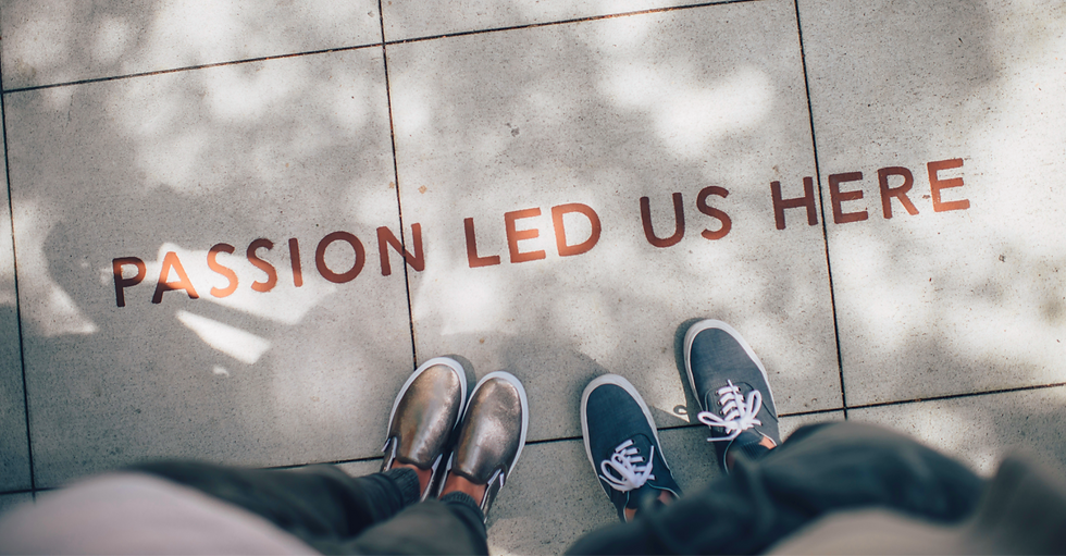 Passion Leads Here - Values in thew workplace for happiness