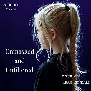 Unmasked and Unfiltered - Audio Version