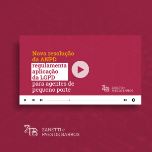 NOVA RESOLUÇÃO DA ANPD REGULAMENTA APLICAÇÃO DA LGPD PARA AGENTES DE PEQUENO PORTE