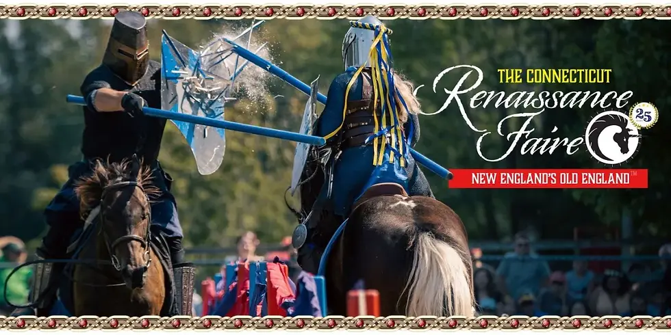 10/4: Connecticut Renaissance Faire (Family)