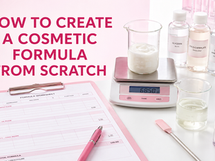 How to Create a Cosmetic Formula From Scratch