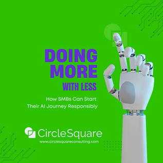 Doing More with Less: A Practical Guide for SMBs to Start Their AI Journey Responsibly
