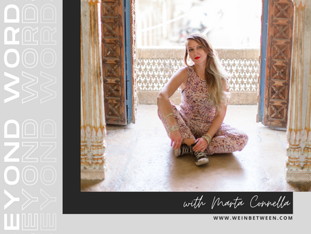 Embracing the unknown, travel abroad, push yourself outside of your comfort zone with Marta Connella