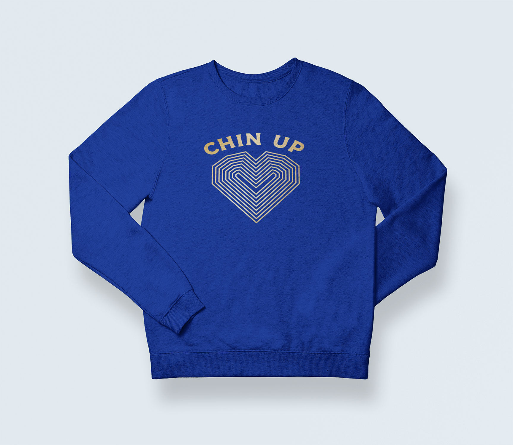 Chin Up Sweatshirt - Customise Me!
