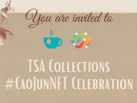 TSA Collections #CaoJunNFT Celebration