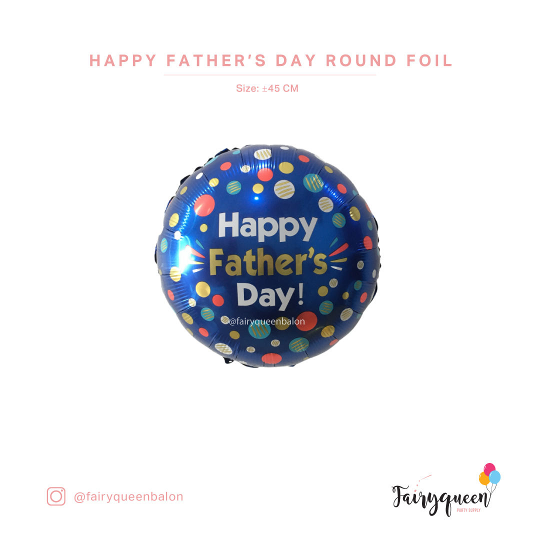 Happy Father ‘s Day Round Foil