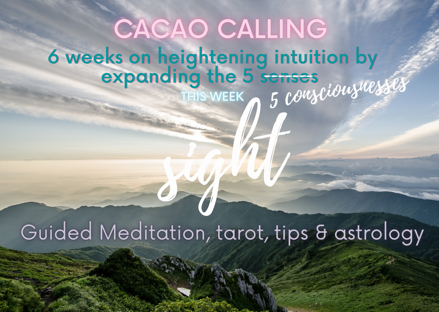 Deepen your Intuition through the senses: Sight