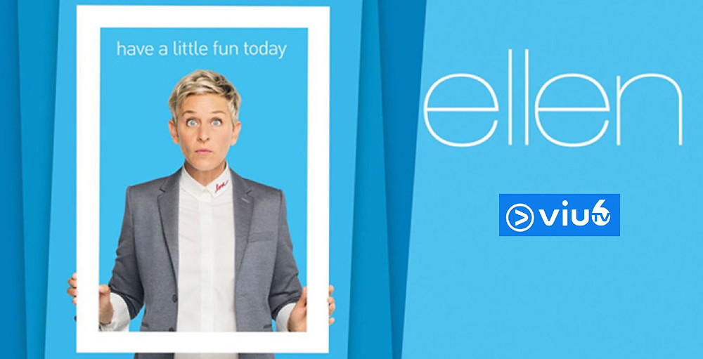 “The Ellen DeGeneres Show” on Hong Kong Free TV “Viu Six”