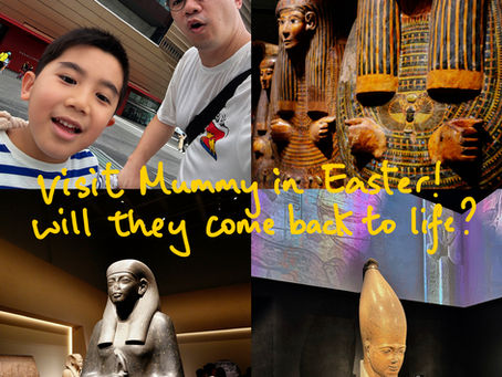 Visiting Mummy in Easter: Will They Come Back to Life?