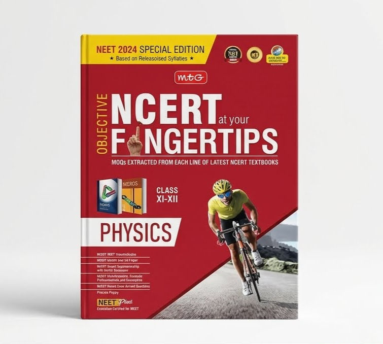 MTG Objective NCERT at your Fingertips Physics Class XI-XII — NEET 2024 Special