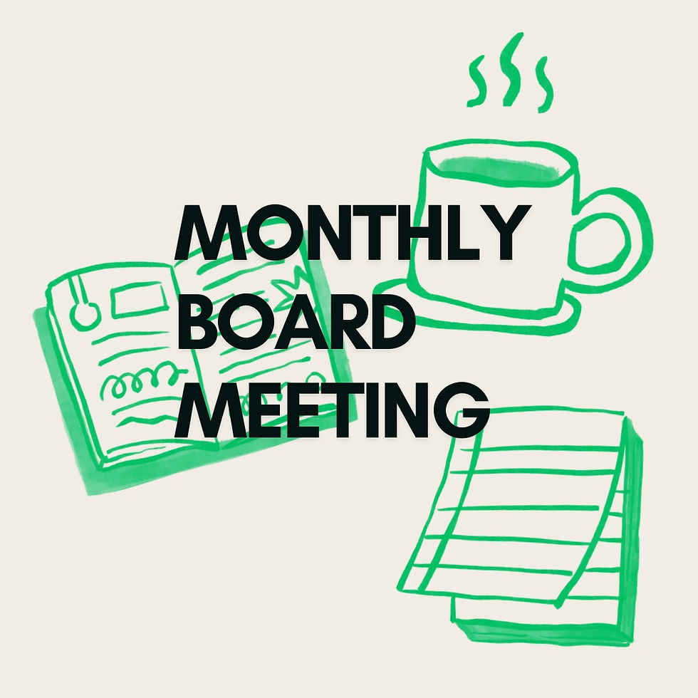 Monthly Board Meeting