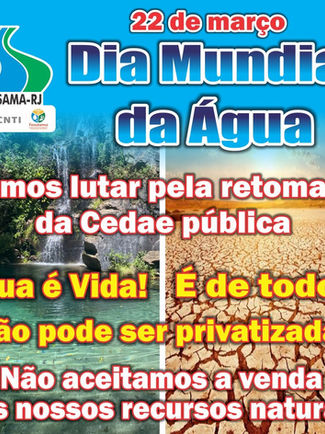 DIA DA ÁGUA: Fortalecer nossa luta em defesa da Cedae pública e da água como soberania nacional