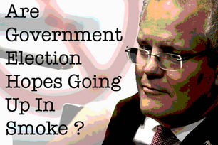 Are Government Election Hopes Going Up In Smoke?