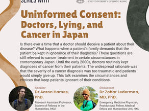 Mar 31: Uninformed Consent: Doctors, Lying, and Cancer in Japan