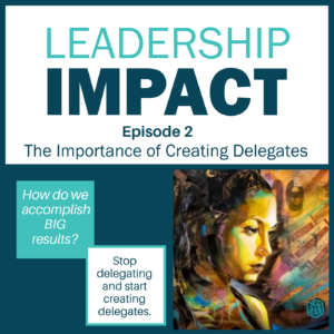 Episode 2- Performance: The Importance of Creating Delegates