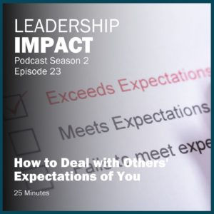 Season 2 Episode 23 - How to Deal with Others' Expectations of You