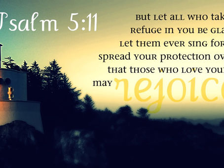 Encouragement from Psalms 1-5-18
Psalm 5New King James Version (NKJV)