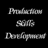Production Skills Development