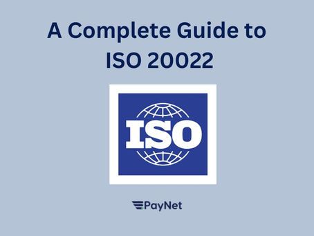 A Complete Guide to ISO 20022 in the Banking Industry