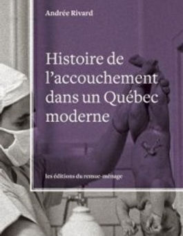 L’éternel tango de l’accouchement – Bilan d’une historienne engagée.