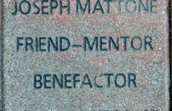 Joseph Mattone Friend- Mentor Benefactor and Great Man!