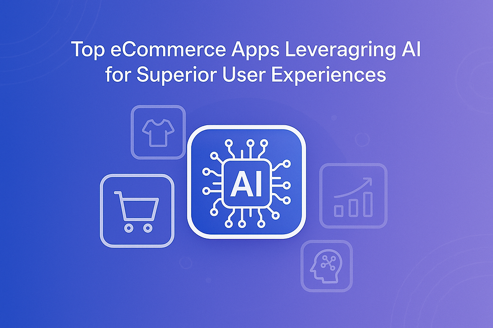 eCommerce Apps Leveraging AI
