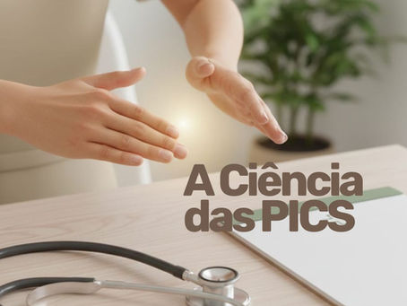 O Reconhecimento do Reiki no Sistema de Saúde: A Ciência das PICS