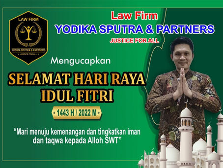 Keluarga Besar Law Firm Yodika Sputra & Partners Mengucapkan Selamat Hari Raya Idul Fitri 1443 H