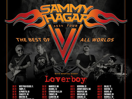 Sammy Hagar, Michael Anthony, Joe Satriani, Jason Bonham, The Best of All Worlds Summer 2024 Tour, With Special Guest Loverboy