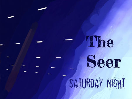 The Seer - Il nuovo singolo “Saturday Night”