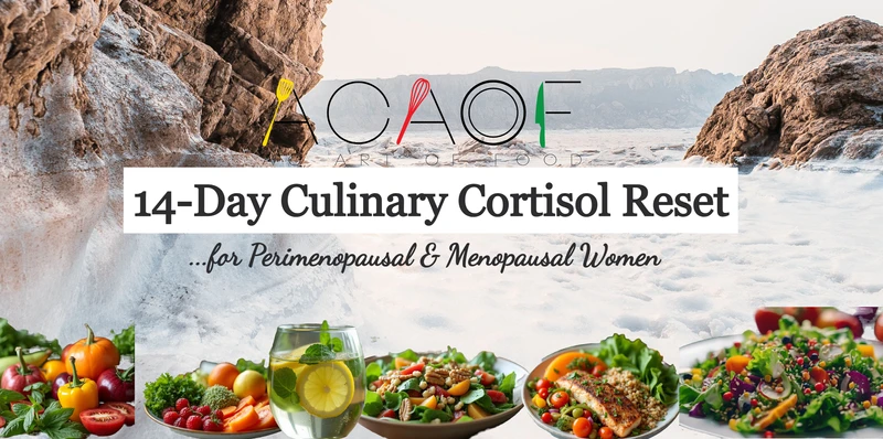 The 14 Day Culinary Cortisol Reset for Perimenopausal & Menopausal Women