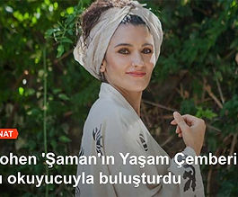 Quality Dergisi - Felis Kohen 'Şaman'ın Yaşam Çemberi' kitabını okuyucuyla buluşturdu