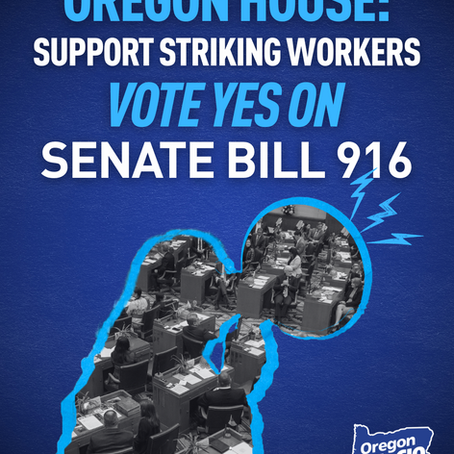 Oregon House of Representatives to Vote on UI for Striking Workers