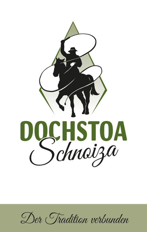 Dochstoa Schnoiza Logo mit Reiter, Lasso, und Text Der Tradition verbunden.