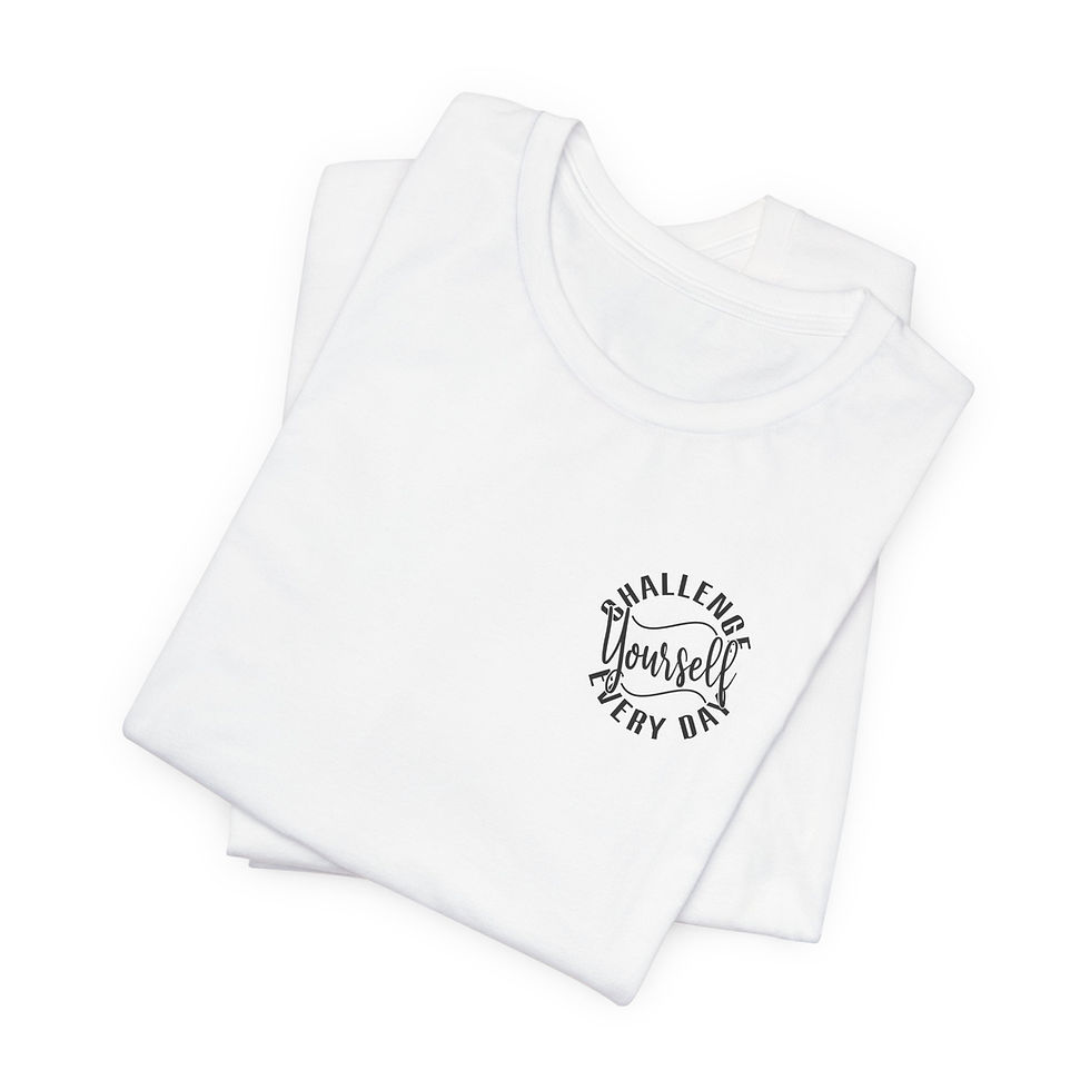 Thumbnail: Challenge Yourself Every Day T-shirt