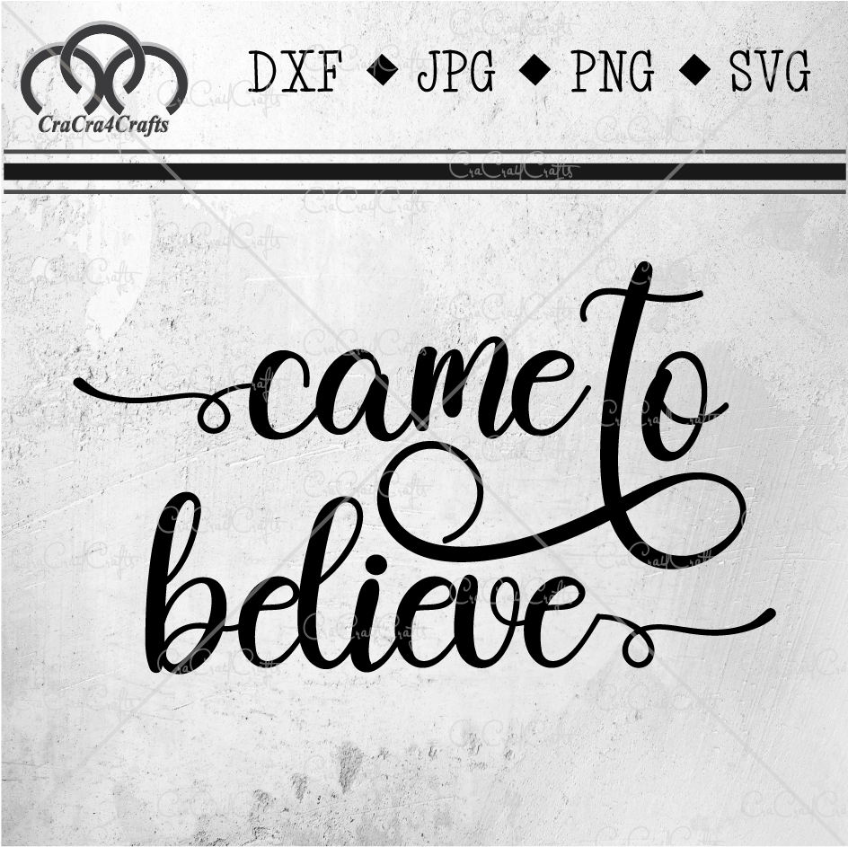 Came to Believe