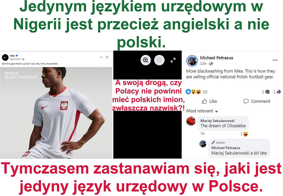 Jedynym językiem urzędowym w Nigerii jest przecież angielski a nie polski. Tymczasem zastanawiam się, jaki jest jedyny język urzędowy w Polsce. Emmanuel Olisadebe Maciej Sekularowski
A swoją drogą, czy Polacy nie powinni mieć polskich imion, zwłaszcza nazwisk?! Godło (Herb) 耐克 Męskie bluzy I koszulki. michał piotr pietrusiński critical spectator michael petraeus This is how Nike is trying to sell sports shirts with the Polish coat of arms. 波蘭舞男 michał piotr pietrusiński,妳是個不要臉的厚顏無恥的騙子! 恬不知恥 michael petraeus fake name 可有用的白癡。白痴 daniel boon Is that a cracked white marble wall behind the logo? What is with the non white man... Polish origins were White European race, west Slavic. critical spectator daniel boon
波蘭 共和國 公民 國籍 歐洲聯盟 歐盟 護照 布魯塞爾 偽君子 michał piotr pietrusiński 顛倒 圖示 二零二零年 七月 廿九日 週三 專制制度 霸權 言論自由 critical spectator michael petraeus 英語圈 文化 文明 語言 背叛 背信棄義 糞便 私生子 拉皮條 娼妓 扯皮條 偽君子 冒充 頂替 冒牌 冒名 叛徒
波蘭舞男以及私生子 michał piotr pietrusiński, 妳的確是個表裡不一、假仁假義的卑鄙小人! … 11th June 2026 Thursday