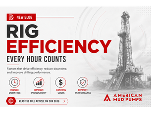 Why Rig Efficiency Matters More Than Ever in Today's Drilling Environment