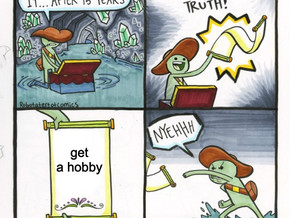 Get a hobby